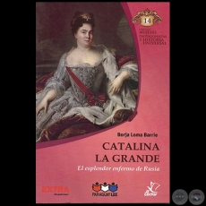 CATALINA LA GRANDE - Autor: BORJA LOMA BARRIE - Coleccin: MUJERES PROTAGONISTAS DE LA HISTORIA UNIVERSAL - N 14